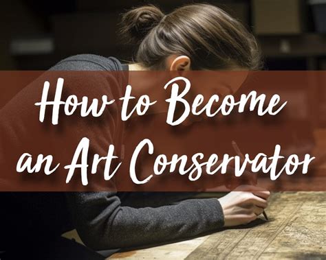 How to Become an Art Conservator: A Journey into the Fine Arts Restoration